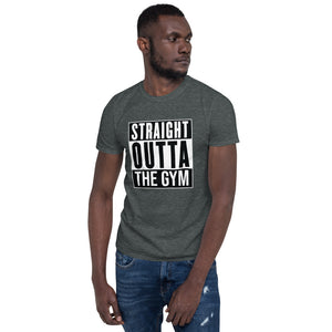 Straight Outta The Gym/T-Shirt