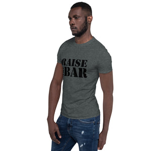 Raise the bar/T-Shirt