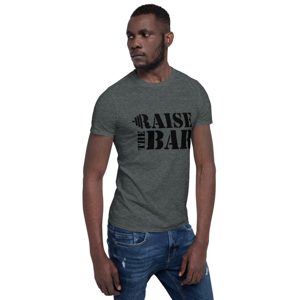 Raise the bar/T-Shirt