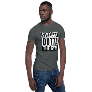 Straight Outta The Gym/T-Shirt