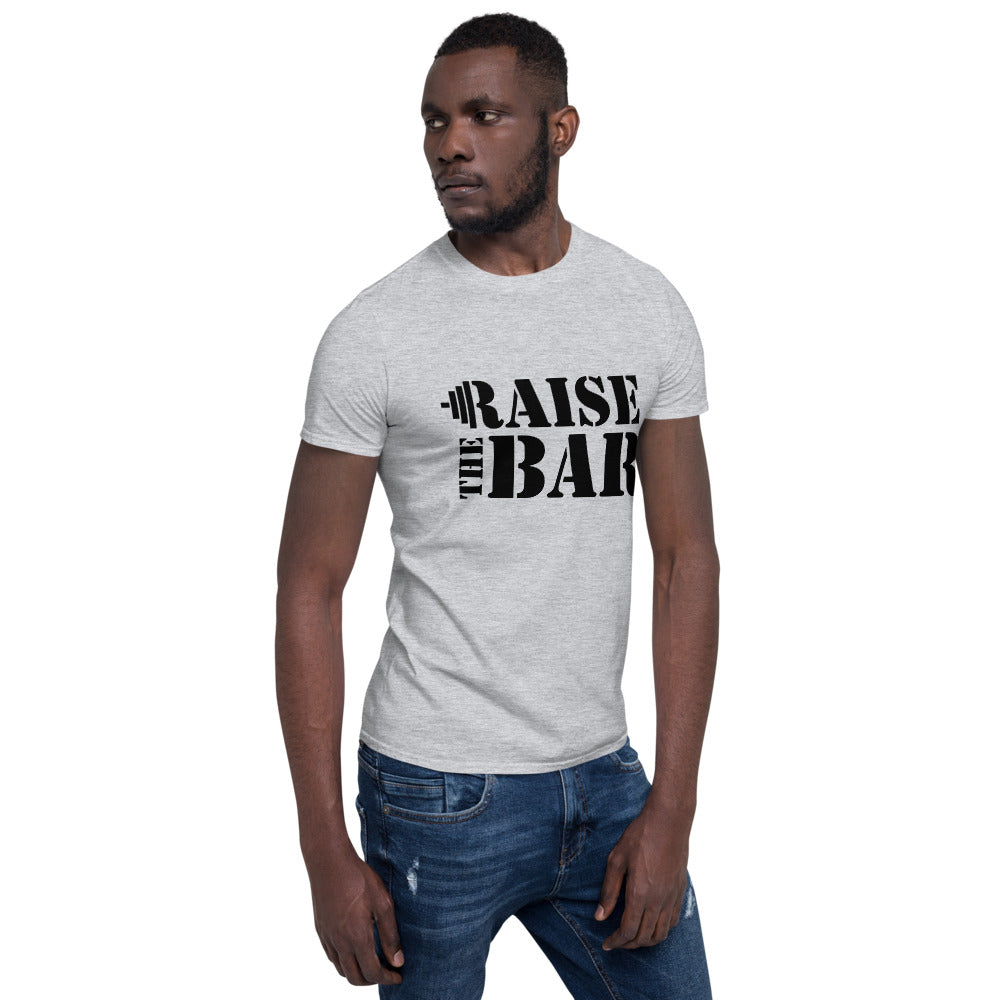 Raise the bar/T-Shirt