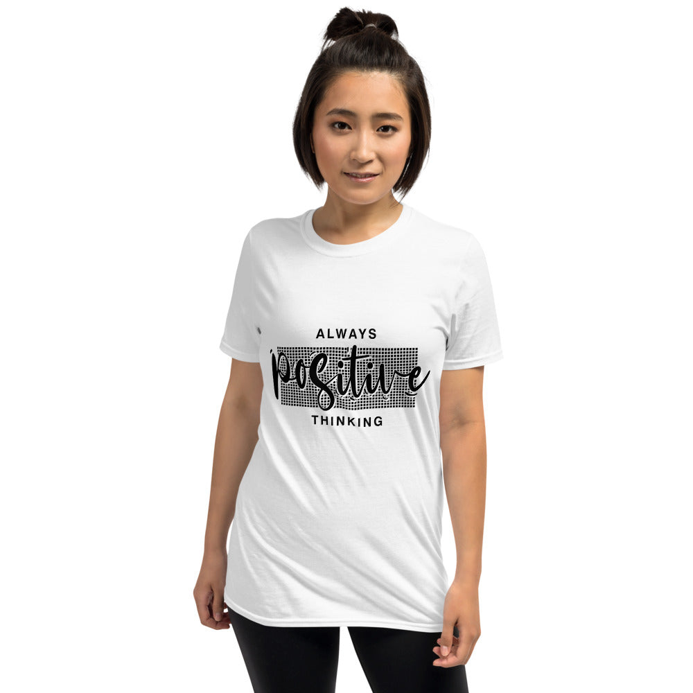 Always Positive Thinking/T-Shirt