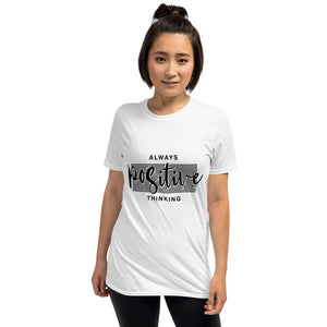 Always Positive Thinking/T-Shirt