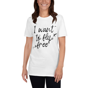 I Want To Fly Free/T-Shirt