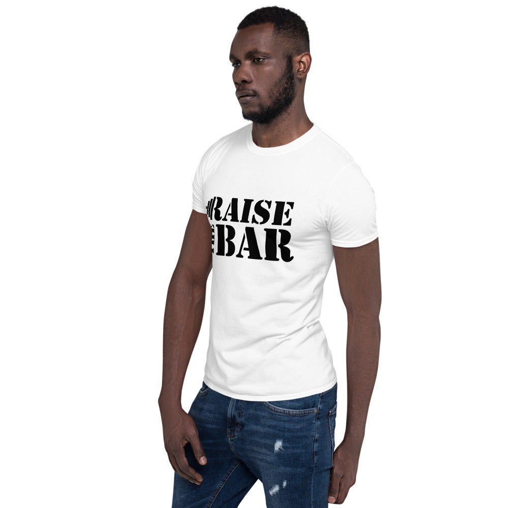 Raise the bar/T-Shirt