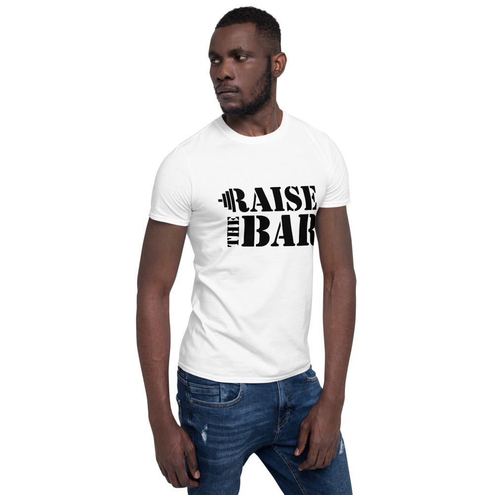 Raise the bar/T-Shirt