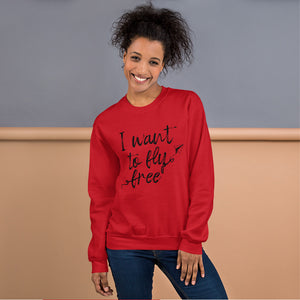 I Want To Fly Free/Unisex-Pullover