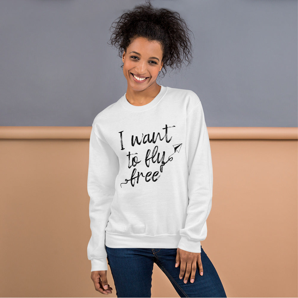 I Want To Fly Free/Unisex-Pullover