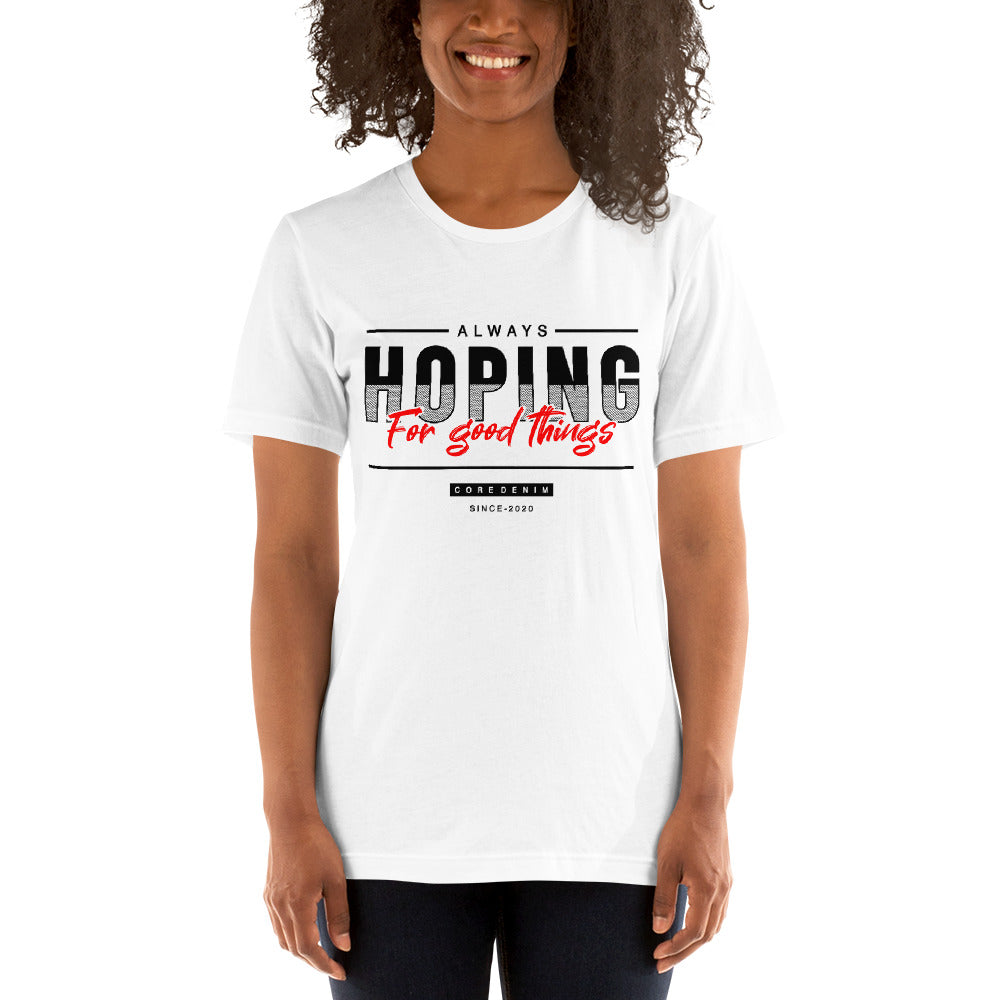 Always Hoping For Good Things/T-Shirt